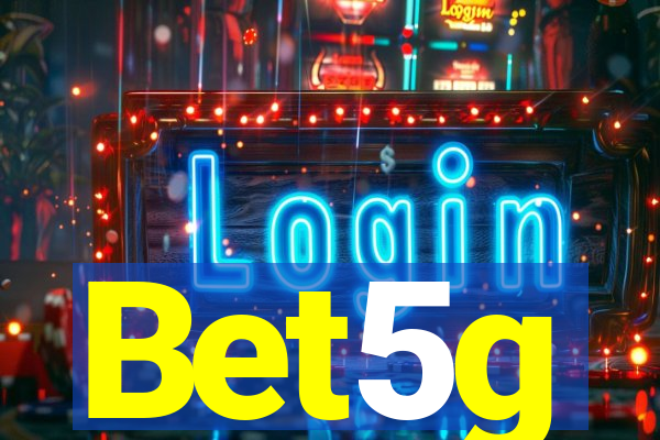 Bet5g