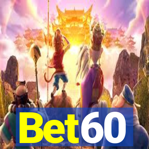 Bet60