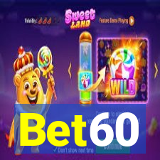 Bet60