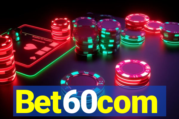 Bet60com