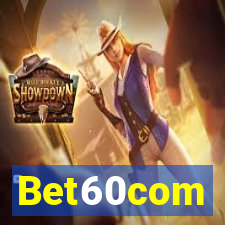 Bet60com