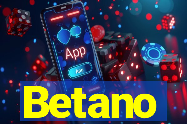 Betano