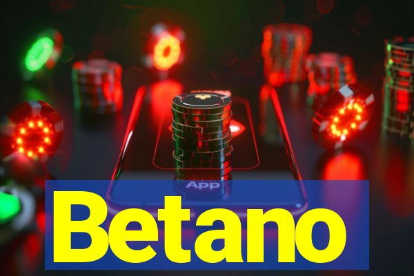 Betano