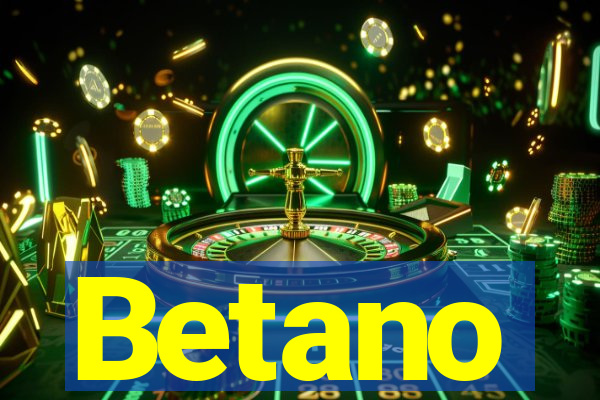 Betano