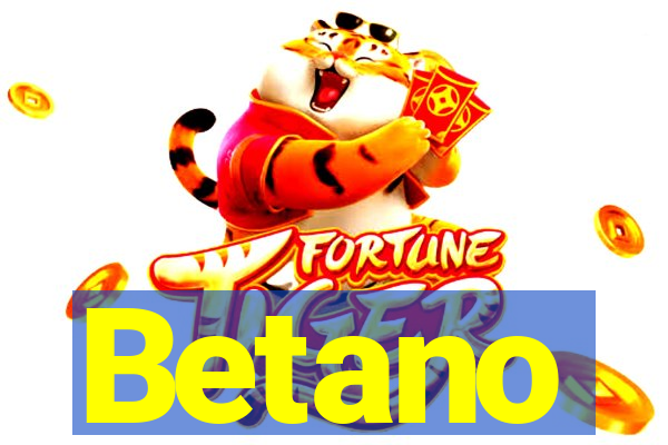 Betano