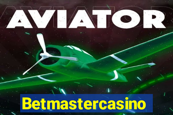 Betmastercasino