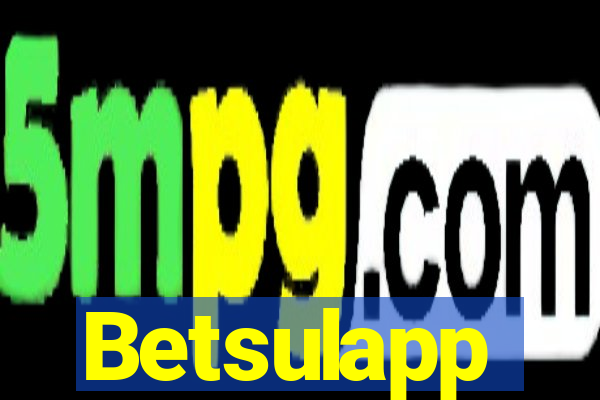 Betsulapp