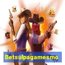 Betsulpagamesmo