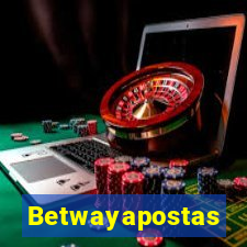 Betwayapostas