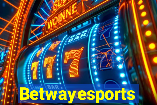 Betwayesports