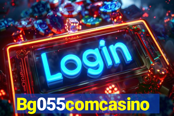 Bg055comcasino