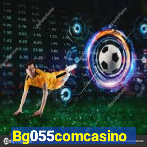 Bg055comcasino