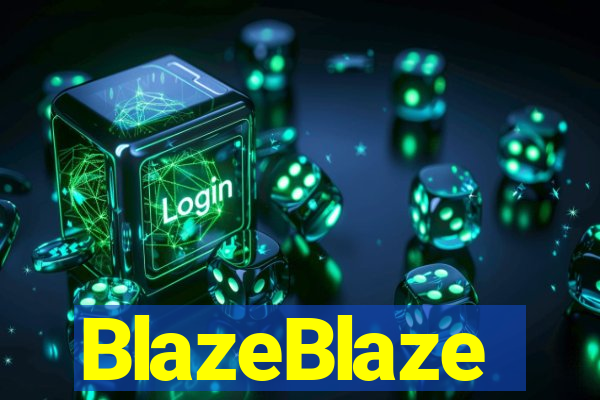 BlazeBlaze