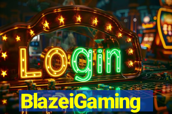 BlazeiGaming