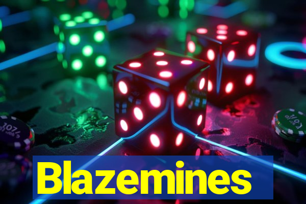 Blazemines