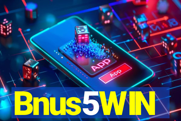 Bnus5WIN