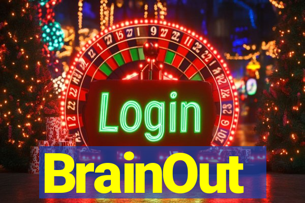 BrainOut