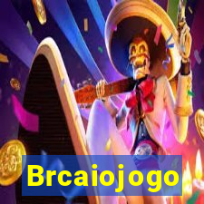 Brcaiojogo