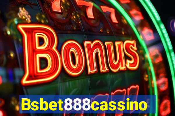 Bsbet888cassino