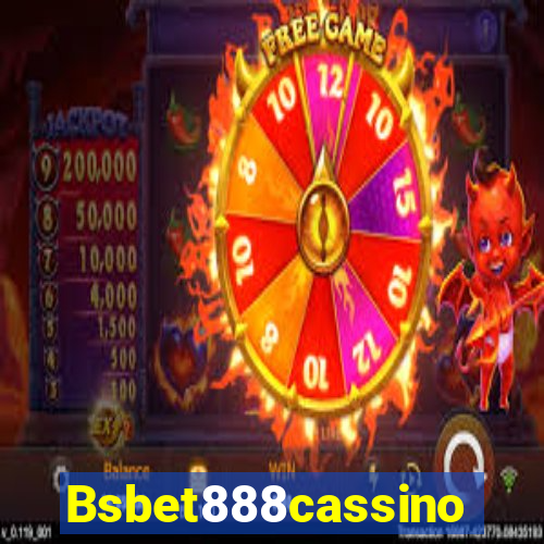 Bsbet888cassino