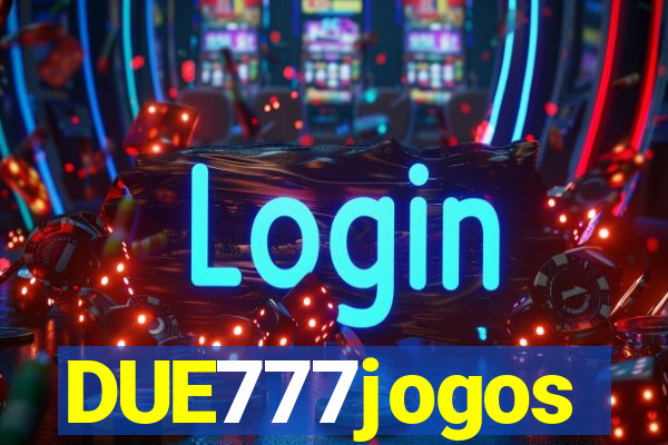 DUE777jogos