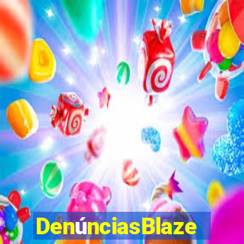 DenúnciasBlaze