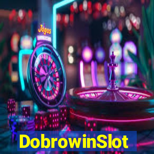 DobrowinSlot