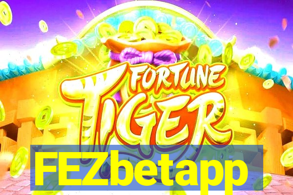 FEZbetapp