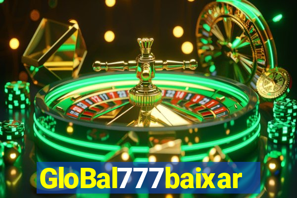 GloBal777baixar