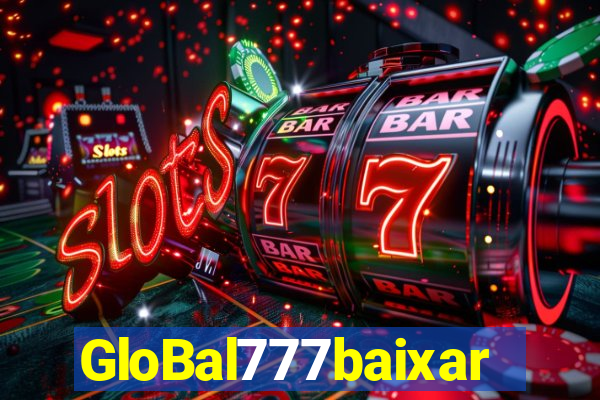 GloBal777baixar