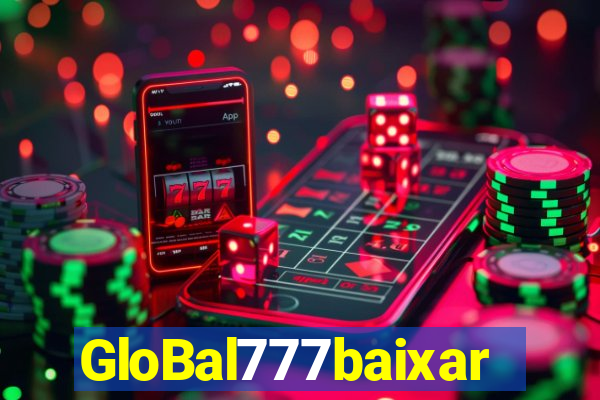 GloBal777baixar