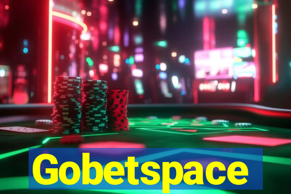 Gobetspace