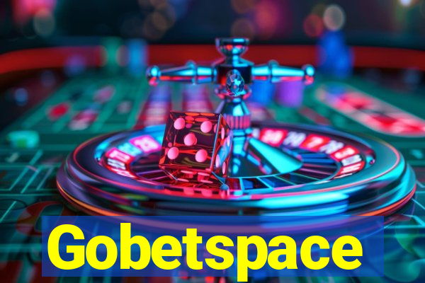 Gobetspace