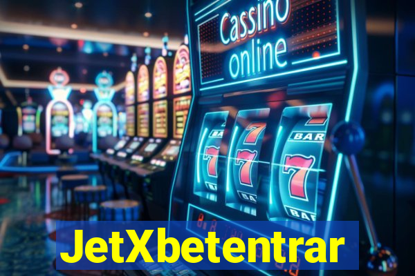 JetXbetentrar