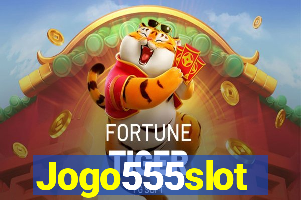 Jogo555slot