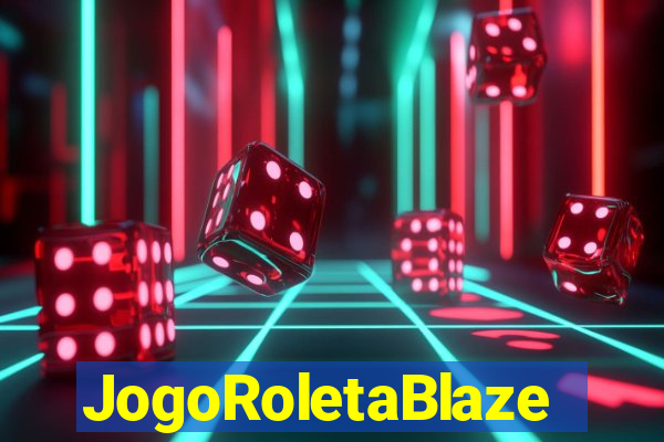 JogoRoletaBlaze