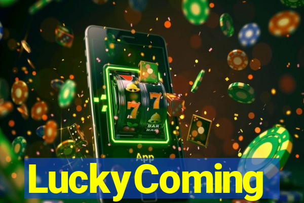 LuckyComing