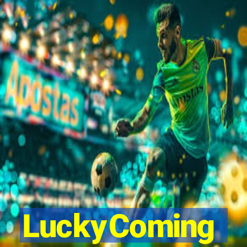 LuckyComing