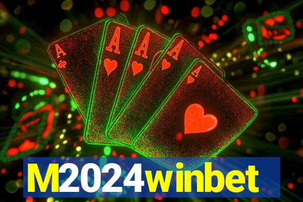 M2024winbet