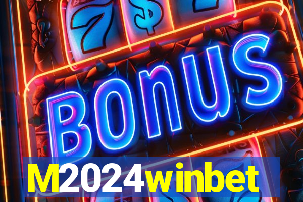 M2024winbet