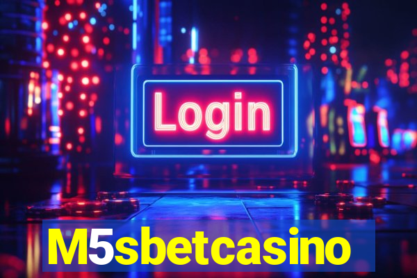 M5sbetcasino