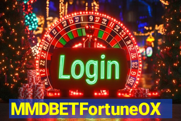 MMDBETFortuneOX