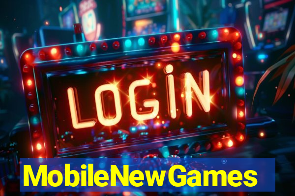 MobileNewGames