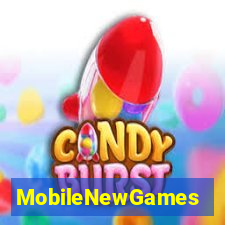 MobileNewGames