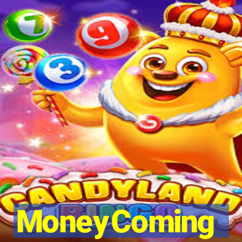 MoneyComing