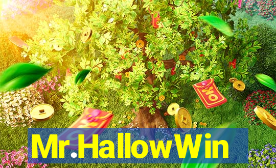 Mr.HallowWin