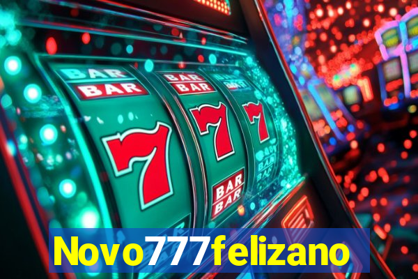 Novo777felizano