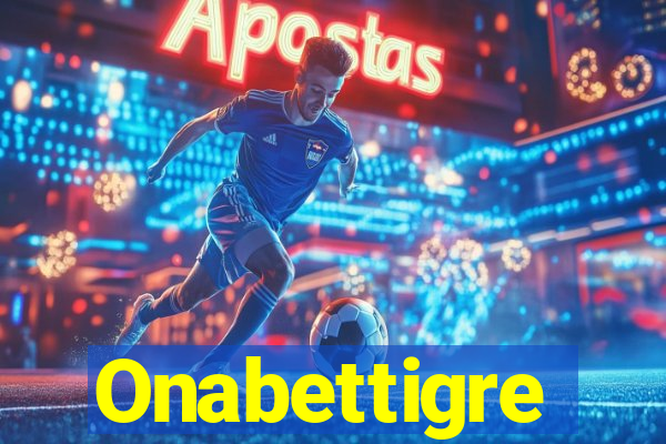 Onabettigre