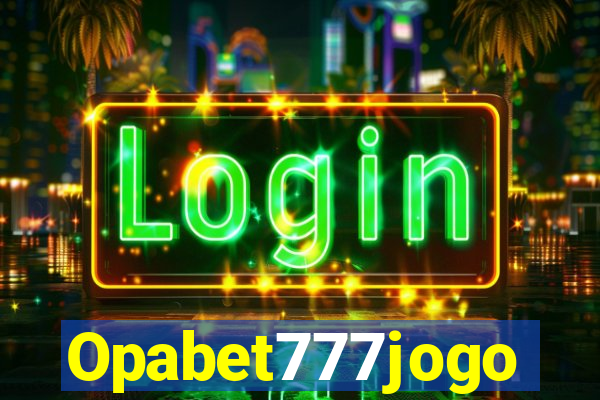 Opabet777jogo