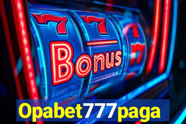 Opabet777paga